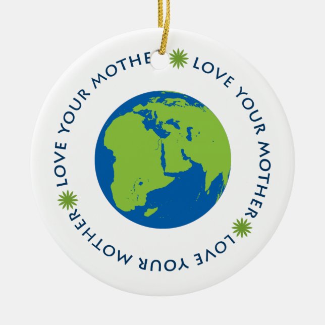 Love Your Mother (Earth) Ceramic Tree Decoration (Front)