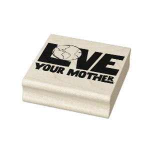 Love your mother earth day                         rubber stamp