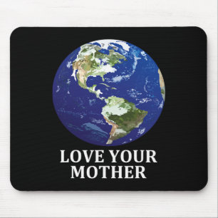 Love Your Mother Earth - Earth Day 50th Anniversar Mouse Pad