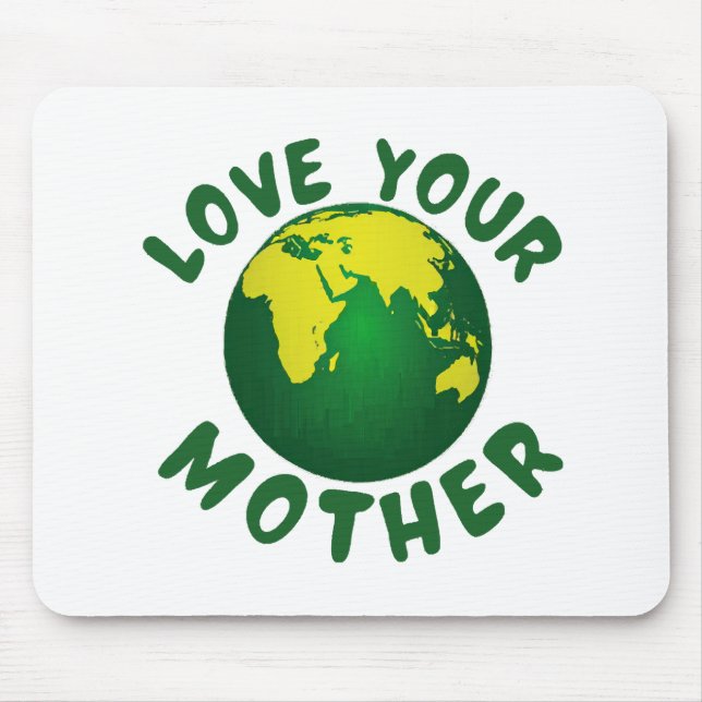 Love your mother mouse pad (Front)
