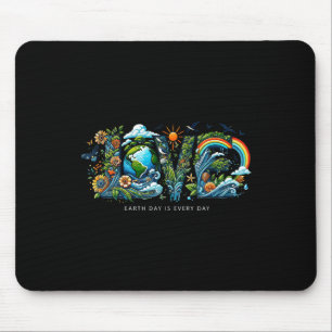 Love Your Mother Teacher Nature Save Every Day Ear Mouse Pad