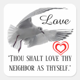 Love Your Neighbor As Thyself Square Sticker