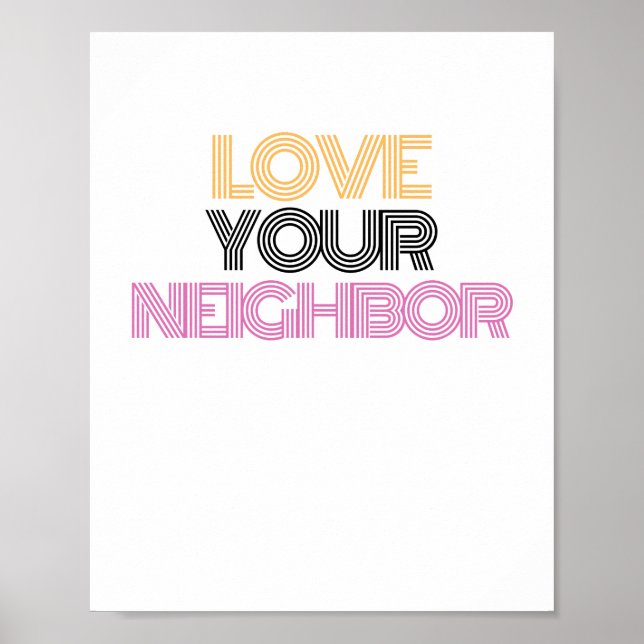 love your Neighbour Poster (Front)