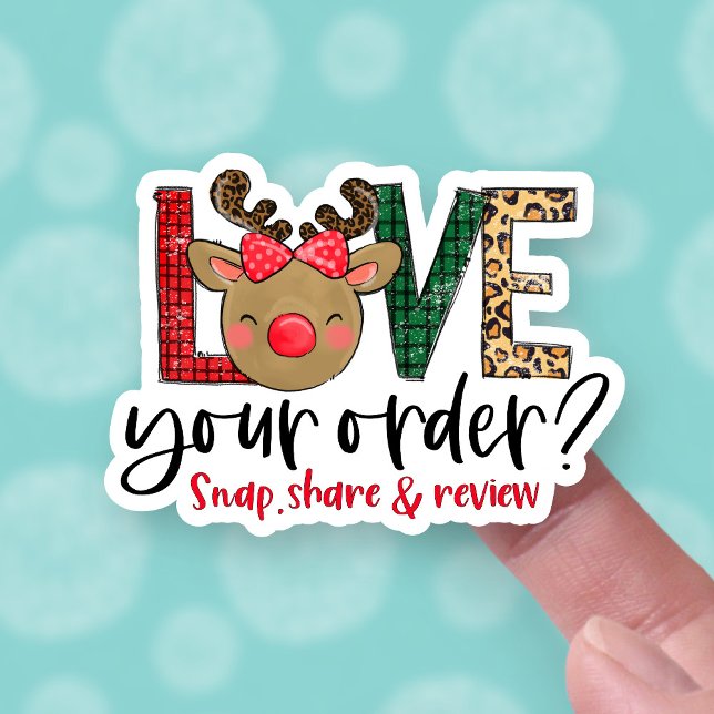 Love Your Order Snap Share Leave Review Christmas (Creator Uploaded)