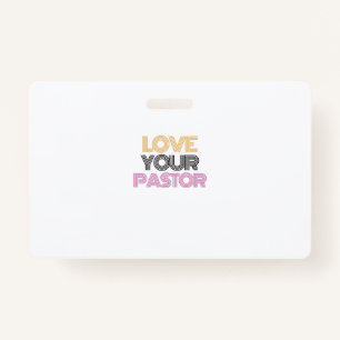 love your pastor ID badge