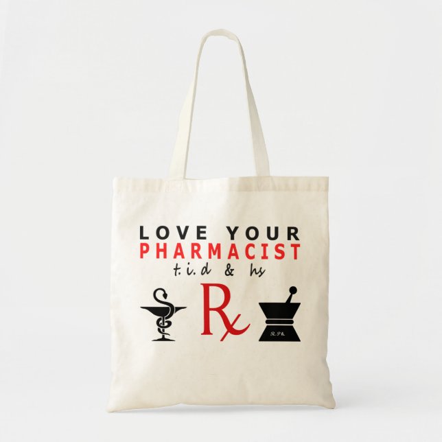 love your pharmacist tote (Front)