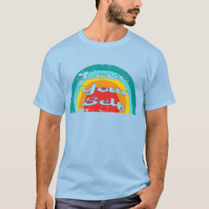 Love Your Self - Colourful Rainbow Self Care T-Shirt