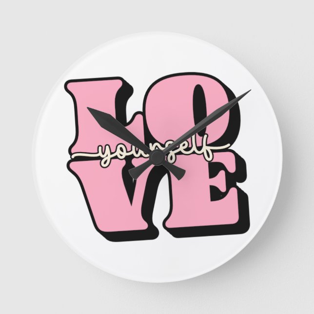 Love Your Self Round Clock (Front)