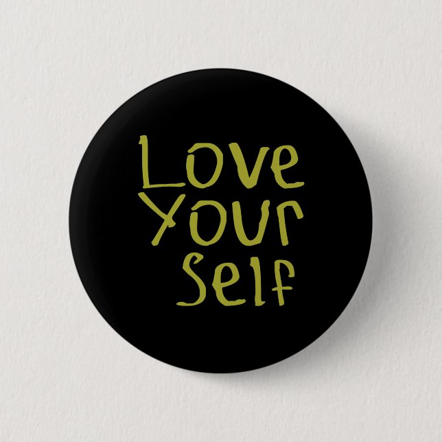 Love Your Self Sticker  6 Cm Round Badge (Front)
