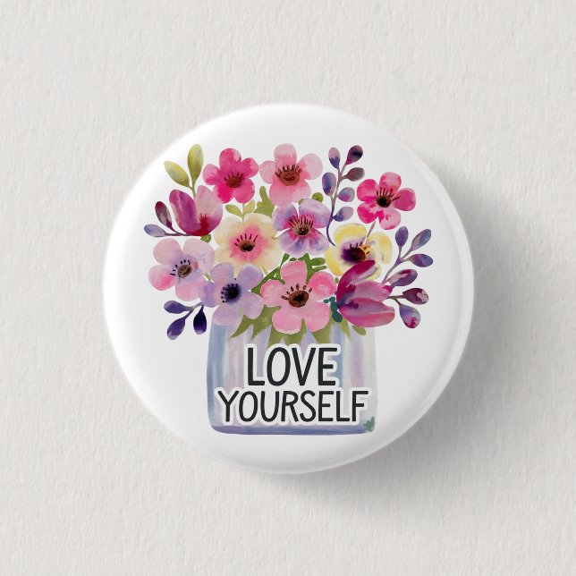 Love yourself 3 cm round badge (Front)