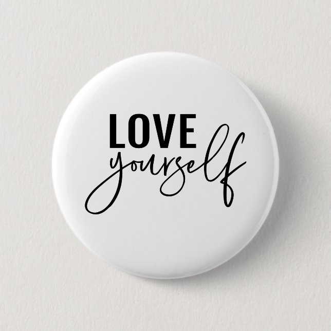 love yourself 6 cm round badge (Front)