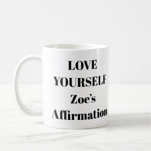 Love Yourself Affirmation Mug