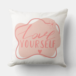 Love yourself  cushion