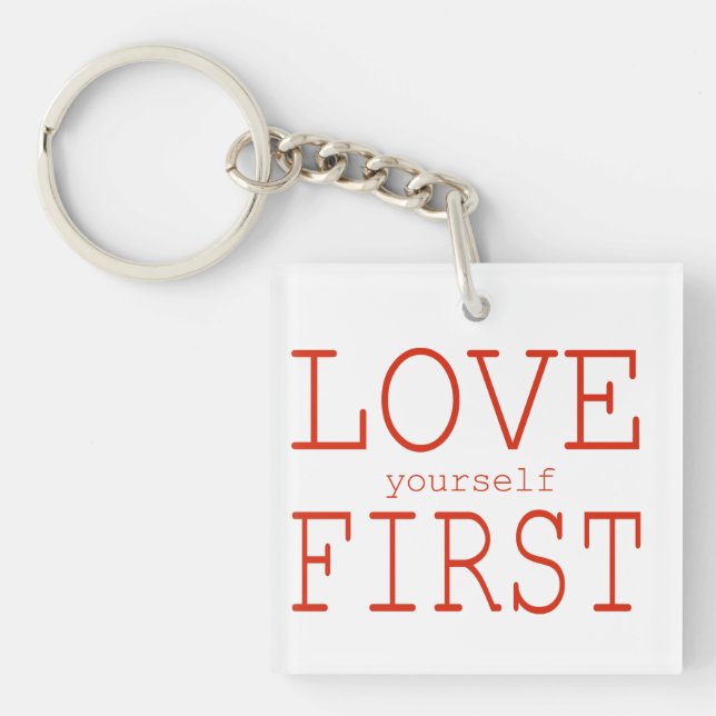 Love yourself first key ring (Front)