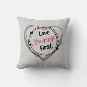 Love Yourself First Pillow