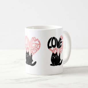 Love Yourself Funny Cat Coffee Mug