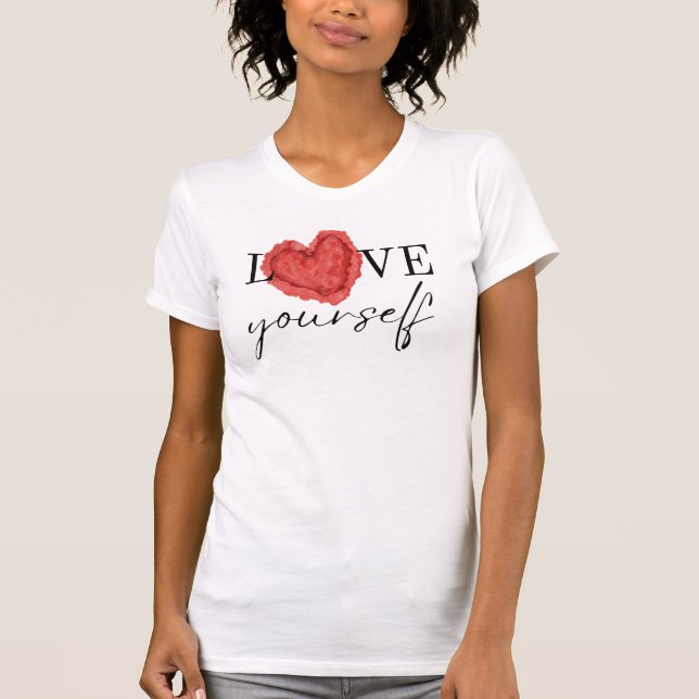 Love Yourself Heart Watercolor Positive          T-Shirt (Front)