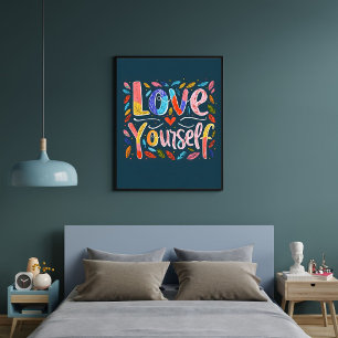 Love Yourself Inspirational Motivational Quotes Poster