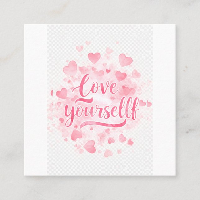Love Yourself Inspirational Paper Card” Square Business Card (Front)