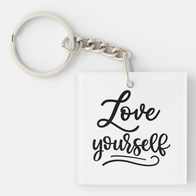 Love Yourself Inspirational Quote Self Love Key Ring (Front)