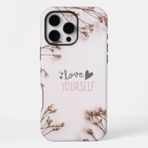 Love Yourself iPhone 16 Pro Max Case