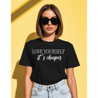 Love Yourself, It’s Cheaper Minimalist Typograph