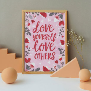 Love Yourself, Love Others Valentine's Day Poster