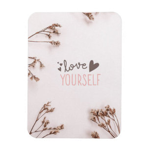 Love Yourself Magnet