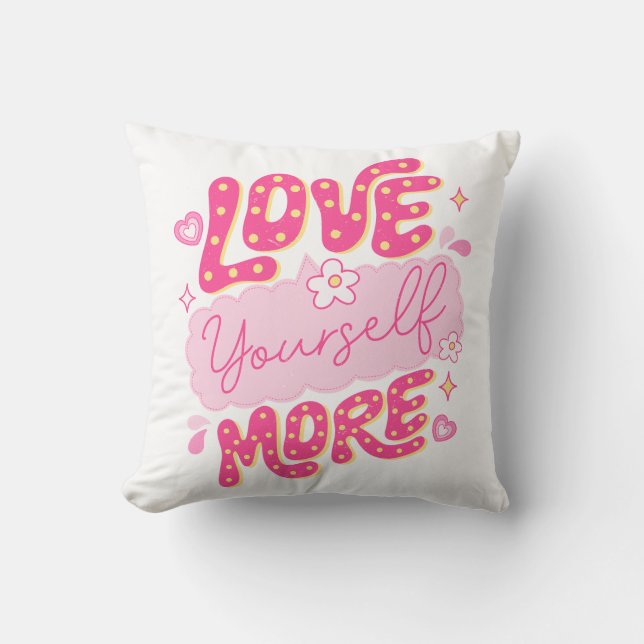 Love Yourself More Cushion (Front)
