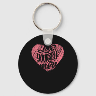 Love Yourself More Key Ring