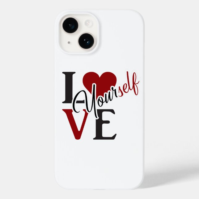 Love Yourself Phone Case (Back)