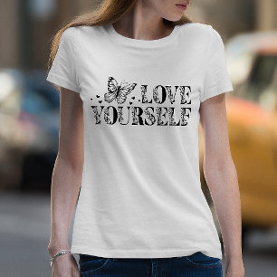 Love Yourself, Self Care T-Shirt