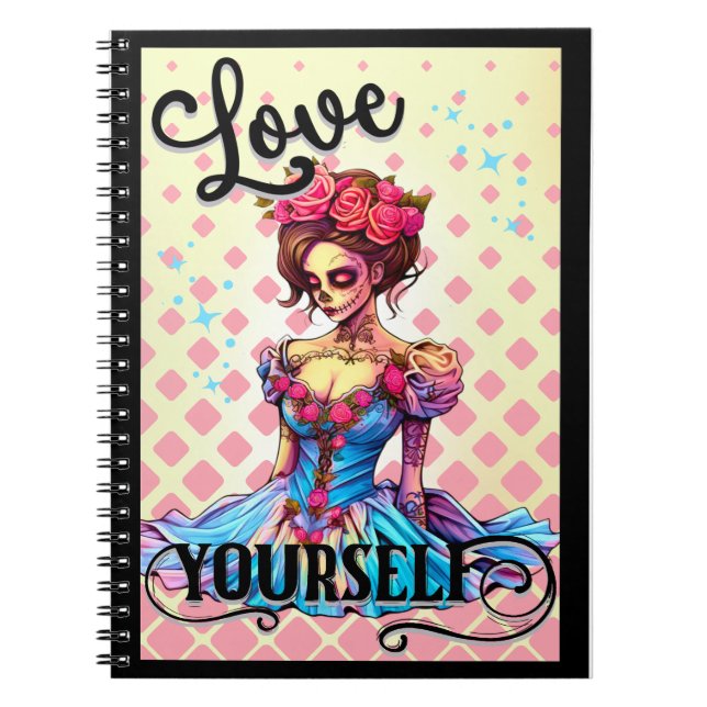 Love Yourself Sugar Skull Notebook (Front)