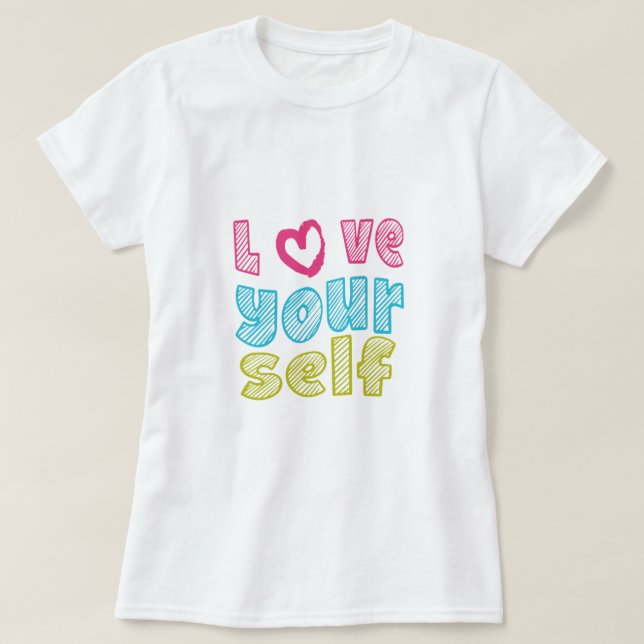Love Yourself T-Shirt (Design Front)