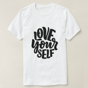 Love yourself T-Shirt