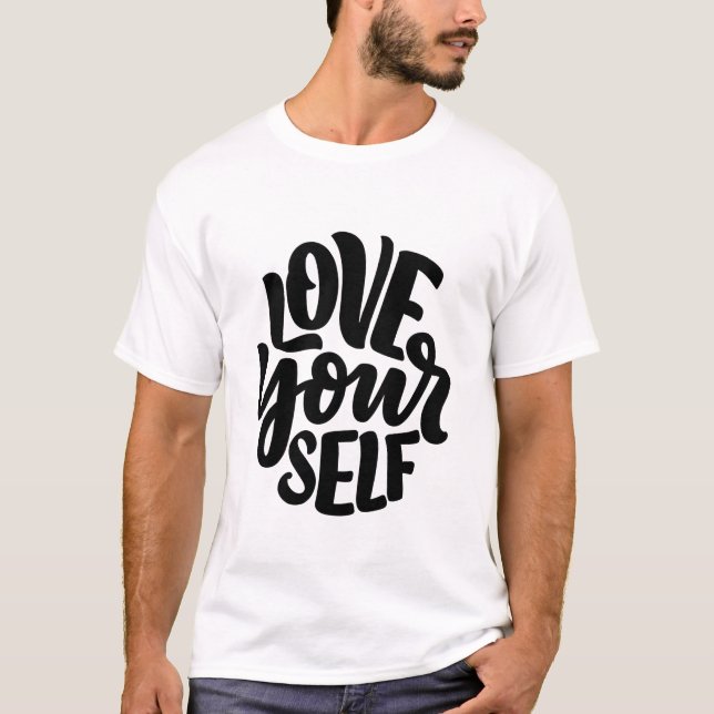 Love yourself T-Shirt (Front)