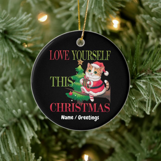  Love Yourself This Christmas Cute Cat Holiday  Ceramic Ornament (Tree)