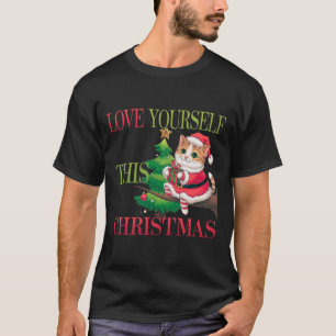 Love Yourself This Christmas Heartfelt Celebration T-Shirt