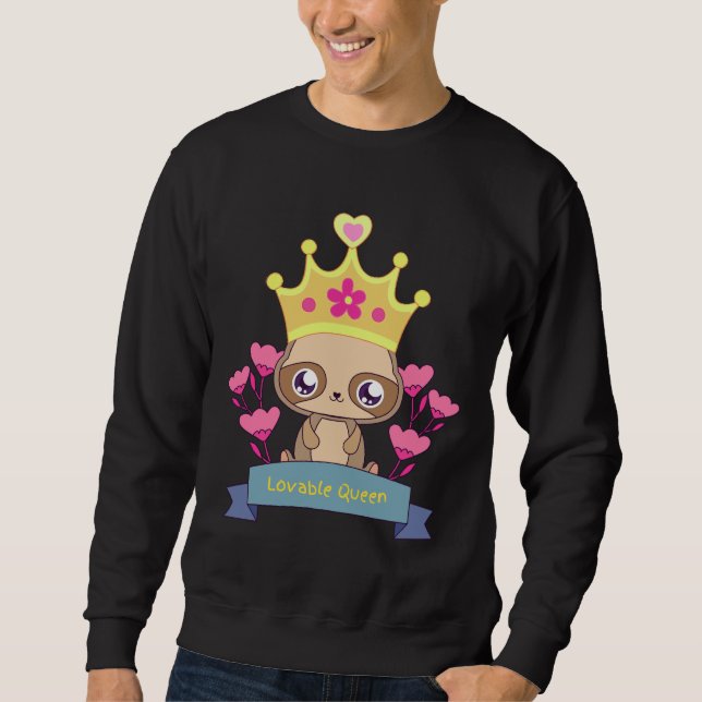 Loveable Queen Sloth Sweatshirt (Front)