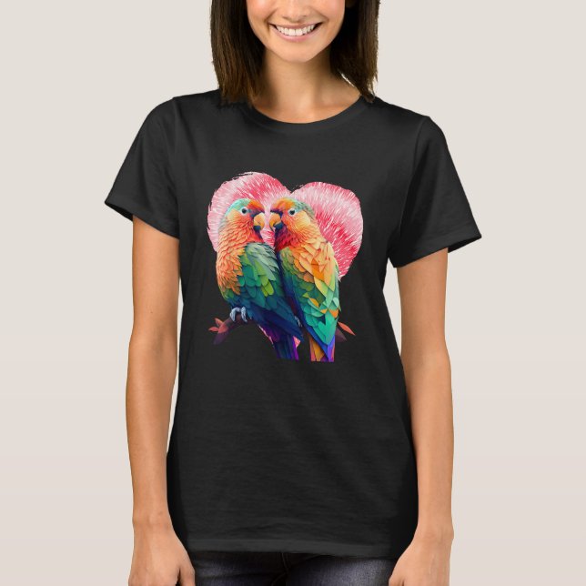 Lovebirds Parrot  Lovebird Exotic Birds Bird T-Shirt (Front)