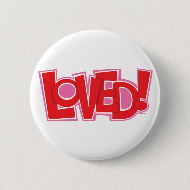 LOVED! 6 CM ROUND BADGE (Front)