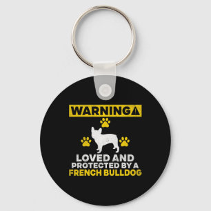 Loved And Protected Bulldog Lover Dog Owner  Key Ring