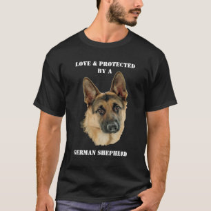 Loved and Protected by a German Shepherd Image T-Shirt