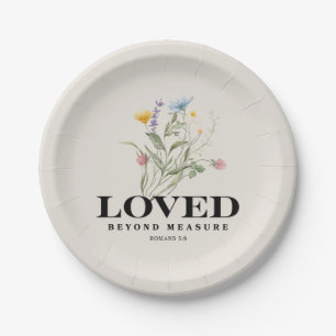 Loved Beyond Measure – Romans 5:8 Christian Bible  Paper Plate