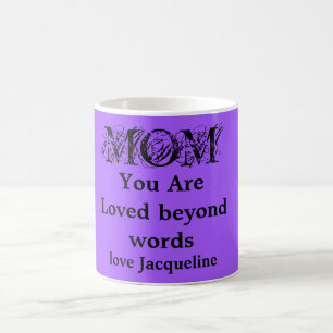 Loved Beyond Words Mum, Purple-Black Personalised Coffee Mug