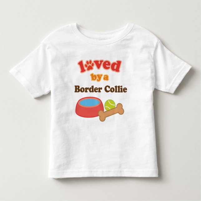 Loved By A Border Collie (Dog Breed) Toddler T-Shirt (Front)