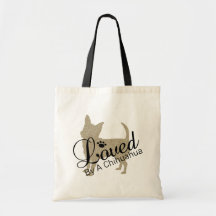 Loved By A Chihuahua Tote Bag