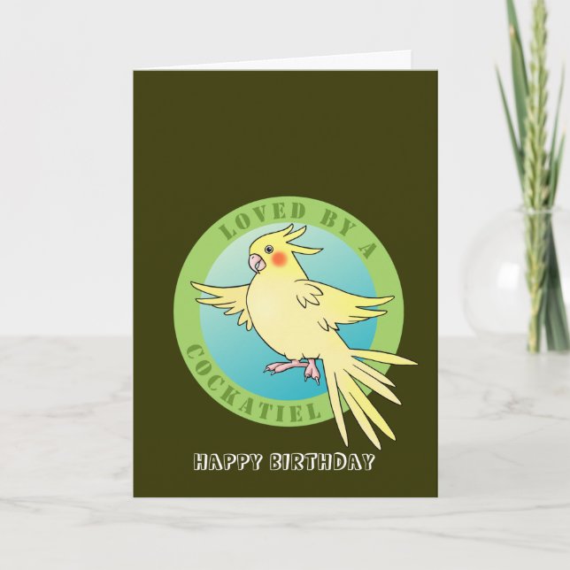 Loved by a Cockatiel Bird Birthday Card (Front)