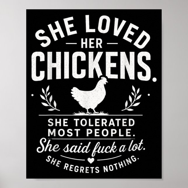 Loved Chickens Tolerated Most People Funny Poster (Front)