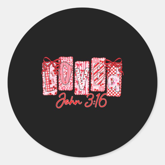 Loved John 3 16 Christian Loves Valentine's Day Go Classic Round Sticker (Front)